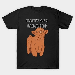 Fluffy and fabulous T-Shirt